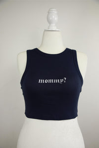 "Mommy?" Muscle Tank